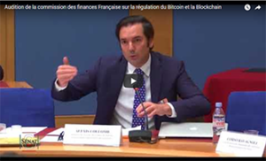 Video de láudition de la commission des finances Francaise sur la regulation du Bitcoin et de la Blockchain